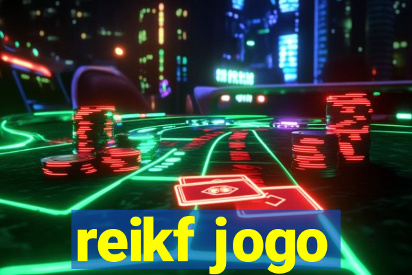 reikf jogo